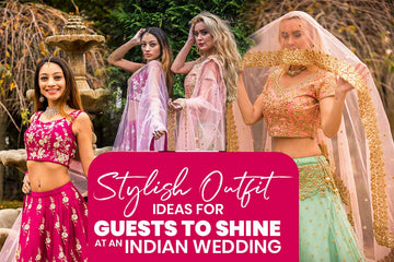 Dresses to Wear to an Indian Wedding: Guests to Make a Style Statement - Glamourental