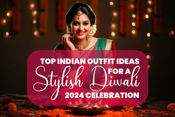 Top Indian Outfit Ideas for a Stylish Diwali 2025 Celebration