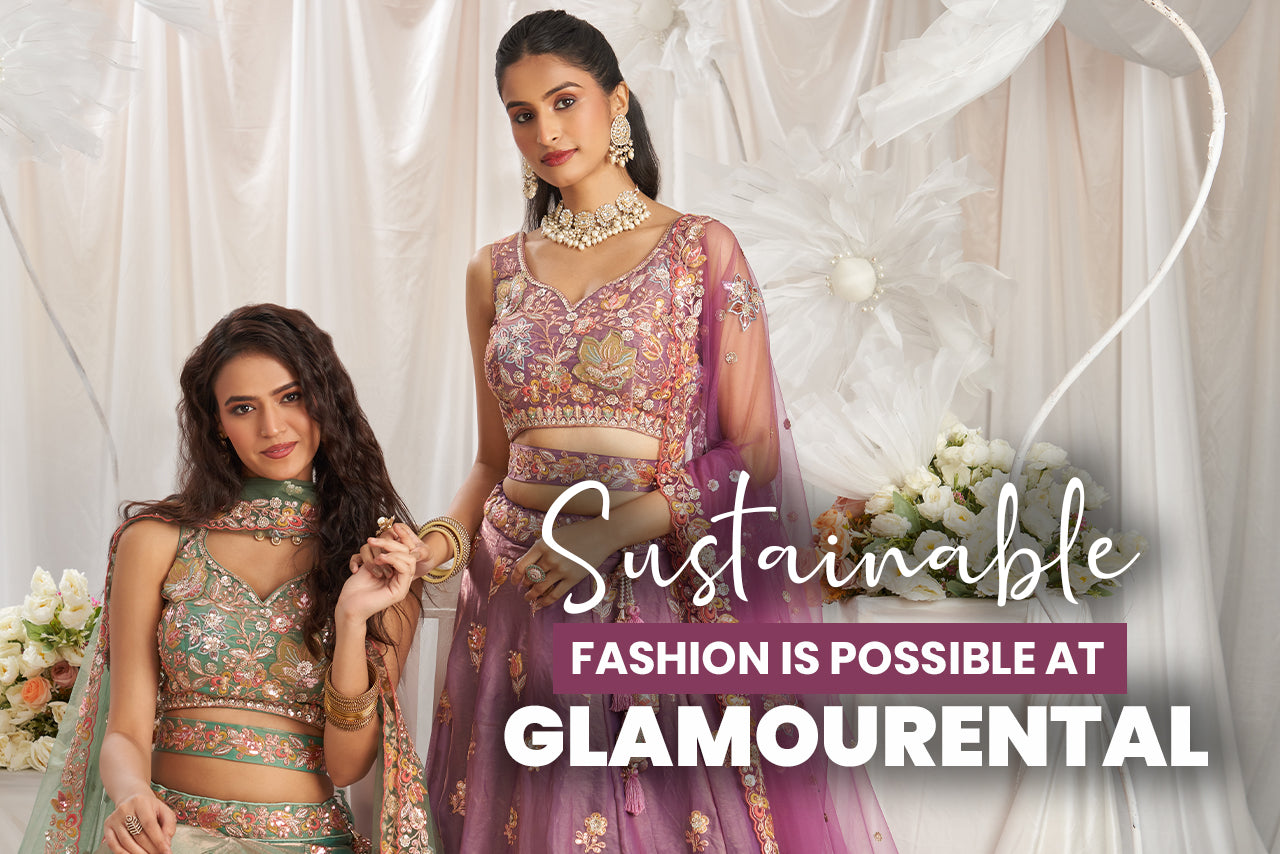 Sustainable Fashion is possible at Glamourental.