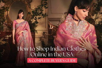 How to Shop Indian Clothes Online in the USA: A Complete Buyer’s Guide